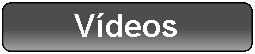 Retângulo Arredondado: Vídeos